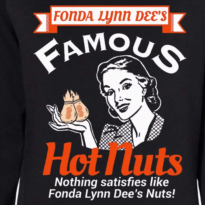 Fonda Lynn Dees Nuts Satisfies Funny Adult Humor Short Sleeve Womens California Wash Sweatshirt