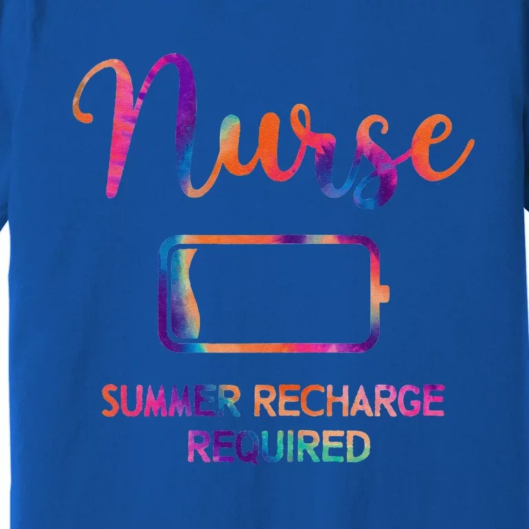 Funny Last Day Nurse Student Nurse Summer Recharge Required Premium T-Shirt