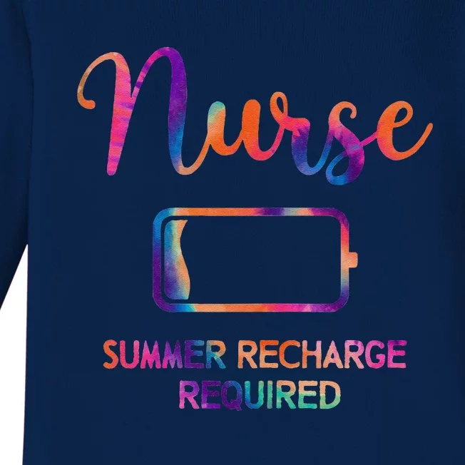 Funny Last Day Nurse Student Nurse Summer Recharge Required Baby Long Sleeve Bodysuit