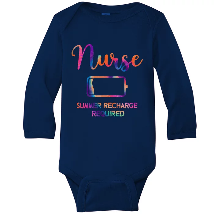 Funny Last Day Nurse Student Nurse Summer Recharge Required Baby Long Sleeve Bodysuit