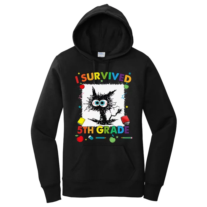 Funny Last Day Of Fifth 5th Grade I Survived Fifth 5th Grade Women's Pullover Hoodie