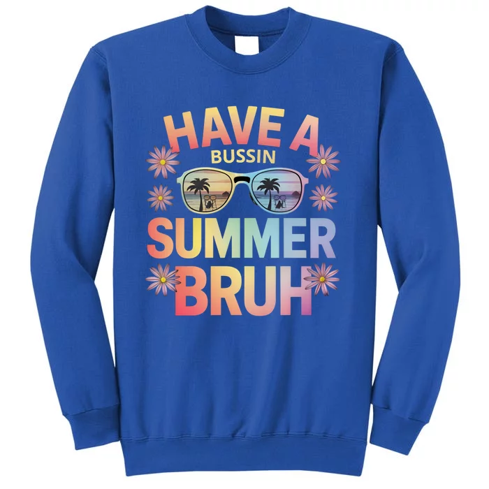 Funny Last Day Of School Gift Tall Sweatshirt