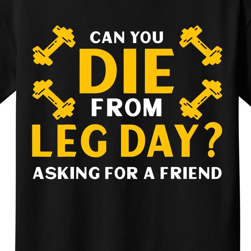 Funny Leg Day Workout Gym Kids T-Shirt