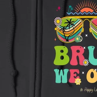 Funny Last Day Of School Bruh We Out Teacher Boy Girl Summer Gift Full Zip Hoodie