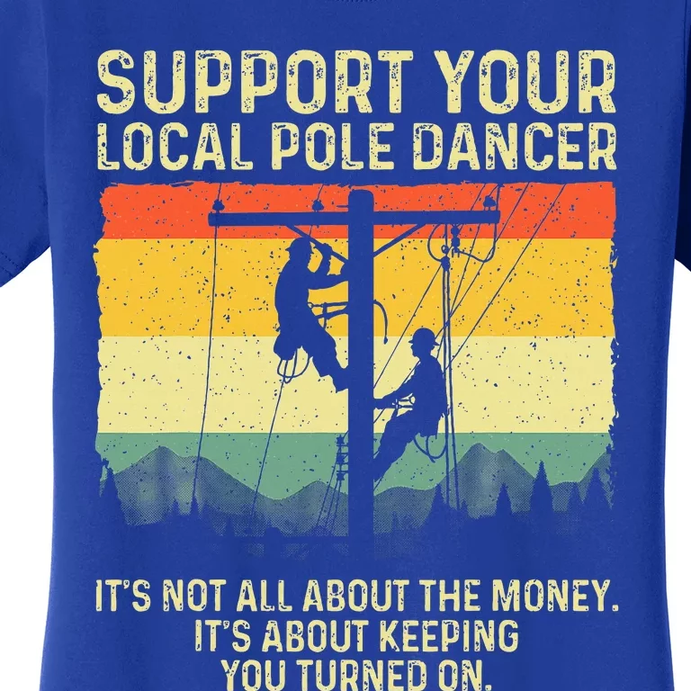 Funny Lineman Design For Electrician Electrical Lineman Women's T-Shirt