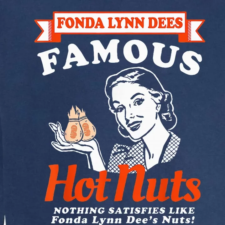 Fonda Lynn Dees Nuts Satisfies Garment-Dyed Sweatshirt