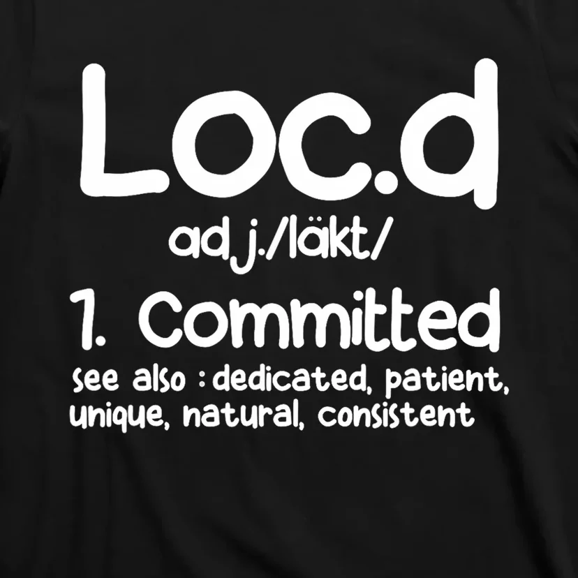 Funny LocD Definition Dreadlocks Black T-Shirt