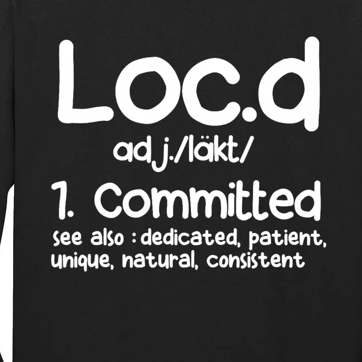 Funny LocD Definition Dreadlocks Black Tall Long Sleeve T-Shirt