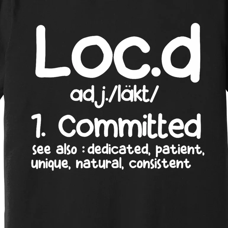 Funny LocD Definition Dreadlocks Black Premium T-Shirt