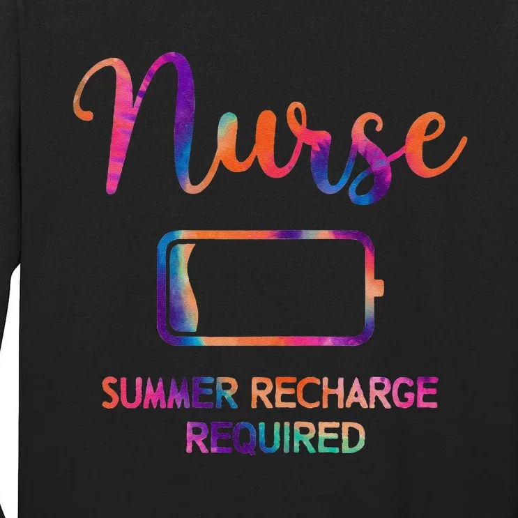 Funny Last Day Nurse Student Nurse Summer Recharge Required Tall Long Sleeve T-Shirt