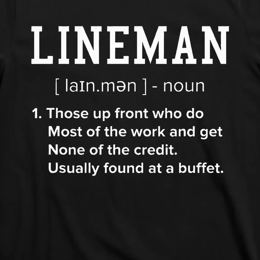 Football Lineman Definition Funny Offensive Lineman T-Shirt