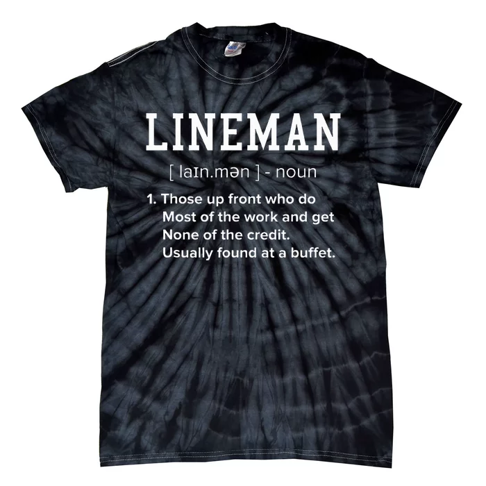 Football Lineman Definition Funny Offensive Lineman Tie-Dye T-Shirt