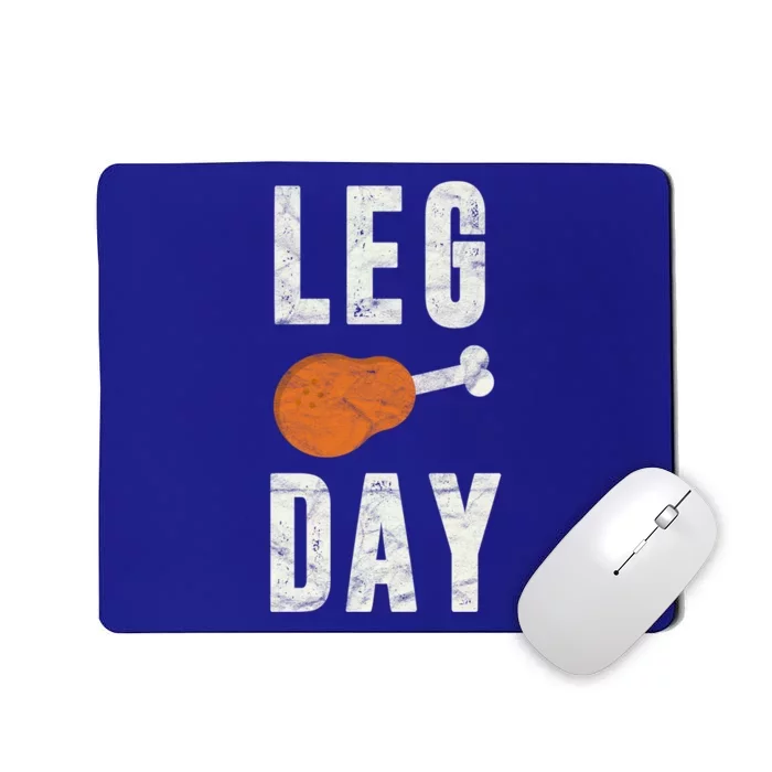 Fun Leg Day Thanksgiving Funny Gift Pilgrim Costume Turkey Day Gift Mousepad