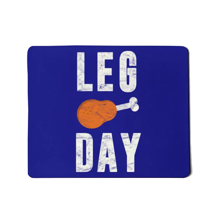 Fun Leg Day Thanksgiving Funny Gift Pilgrim Costume Turkey Day Gift Mousepad