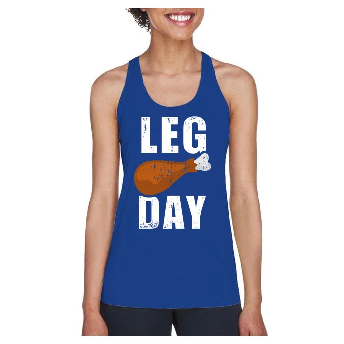 Funny Leg Day For Fitness Exercise Gym Thanksgiving Dinner Meaningful Gift Women's Racerback Tank