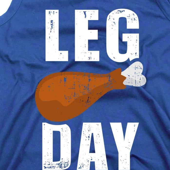 Funny Leg Day For Fitness Exercise Gym Thanksgiving Dinner Meaningful Gift Tank Top