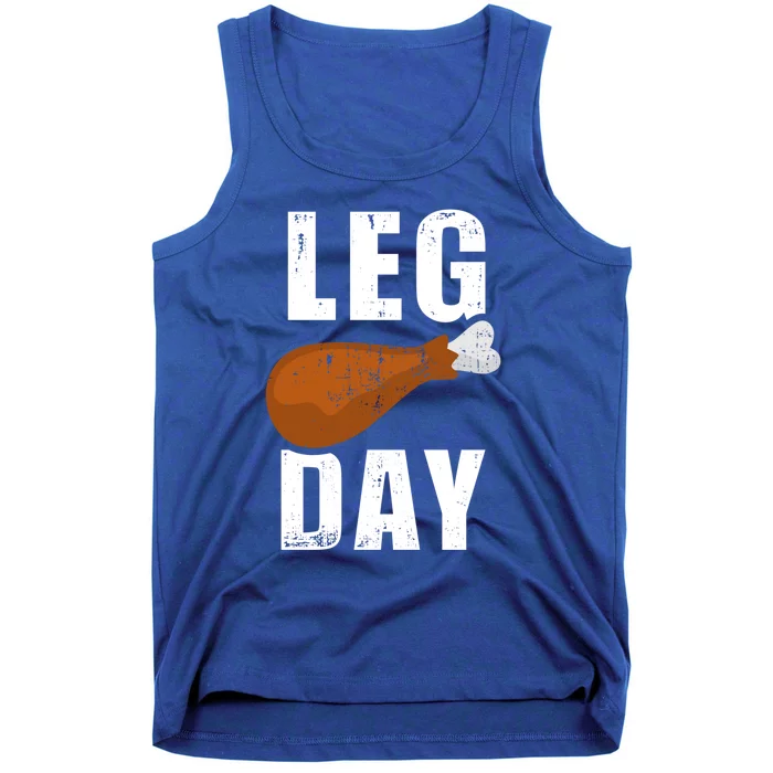 Funny Leg Day For Fitness Exercise Gym Thanksgiving Dinner Meaningful Gift Tank Top