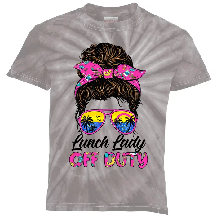 Funny Last day of school Lunch Lady off duty Messy Bun Hair Kids Tie-Dye T-Shirt