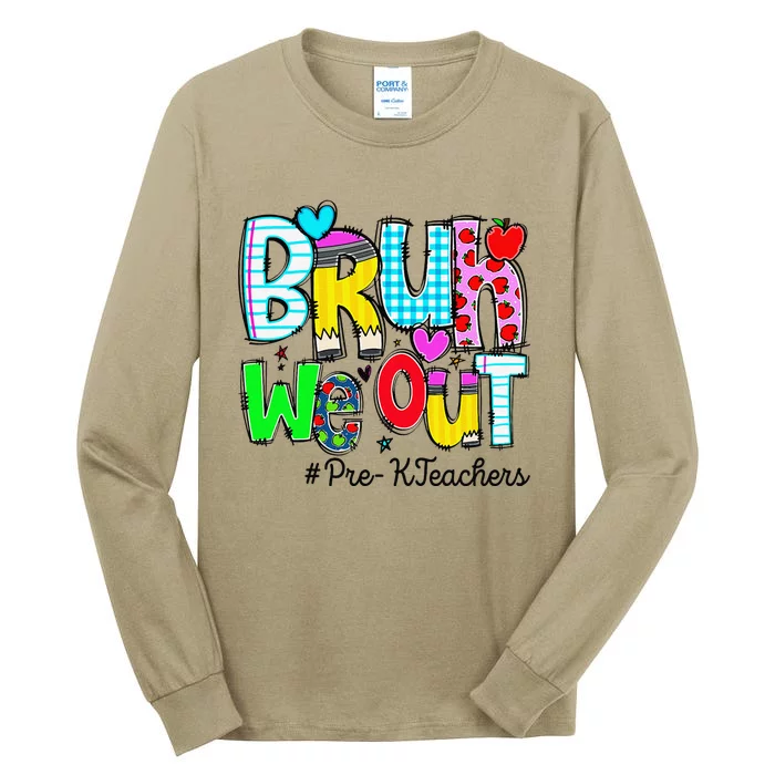 Funny Last Day Of School Bruh We Out Prek Teachers Tall Long Sleeve T-Shirt