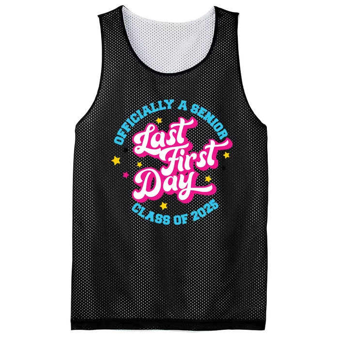 First Last Day Of School Officially A Senior Class Of 2025 Mesh Reversible Basketball Jersey Tank