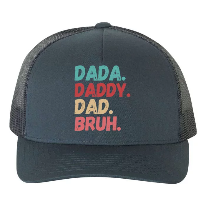 Funny Lovely Dad Trio Quote Stylish Fatherly Vibes Dada Dad Yupoong Adult 5-Panel Trucker Hat