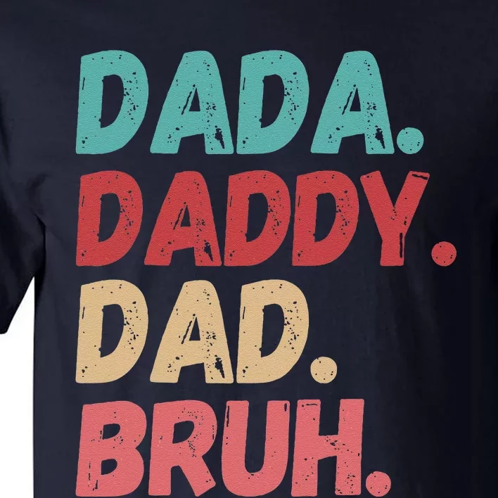 Funny Lovely Dad Trio Quote Stylish Fatherly Vibes Dada Dad Tall T-Shirt