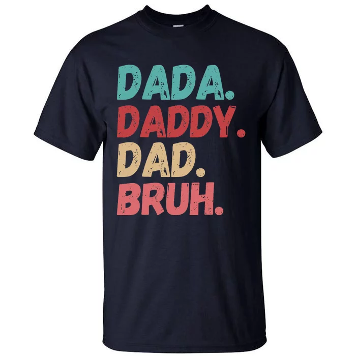 Funny Lovely Dad Trio Quote Stylish Fatherly Vibes Dada Dad Tall T-Shirt