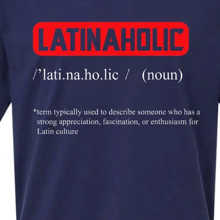 Funny Latinaholic Dictionary Definition For Latina Pride Sueded Cloud Jersey T-Shirt