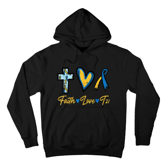 Faith Love Down Syndrome Awareness Christian Tall Hoodie