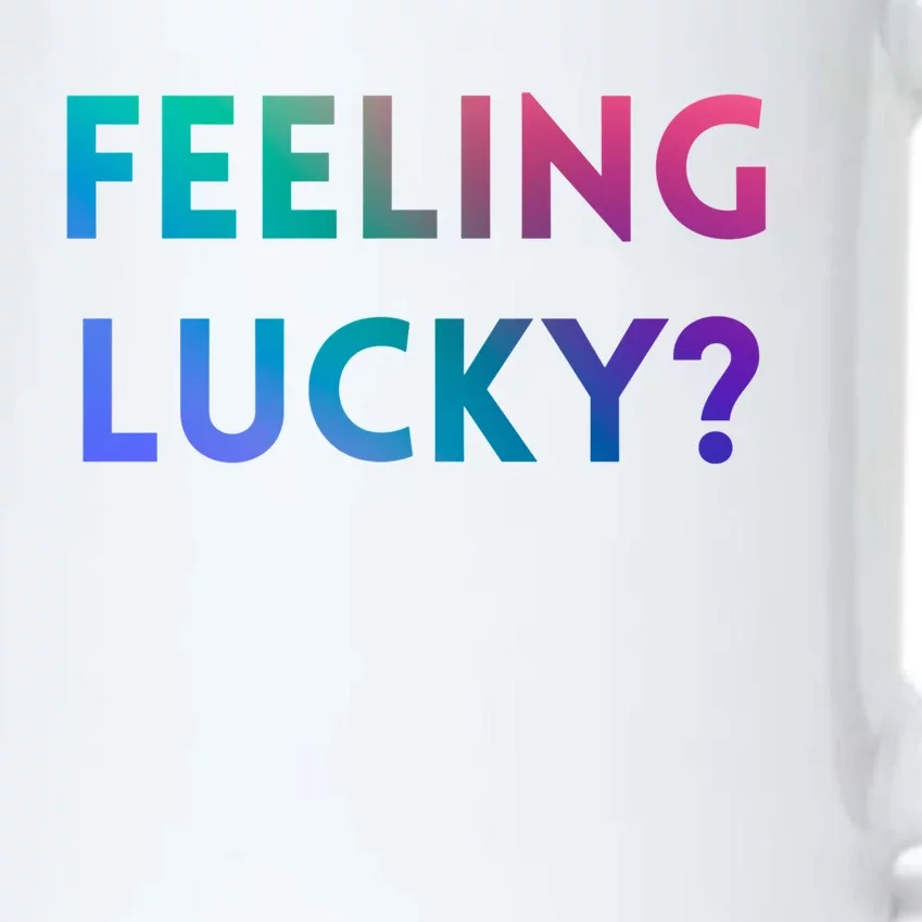 Feeling Lucky Dating Singles Expression Gift Black Color Changing Mug