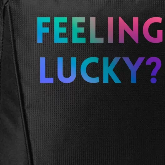 Feeling Lucky Dating Singles Expression Gift City Backpack