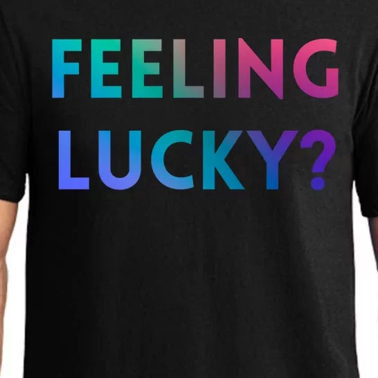 Feeling Lucky Dating Singles Expression Gift Pajama Set