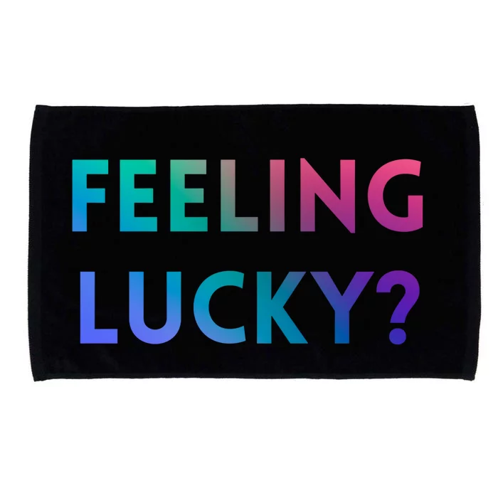 Feeling Lucky Dating Singles Expression Gift Microfiber Hand Towel