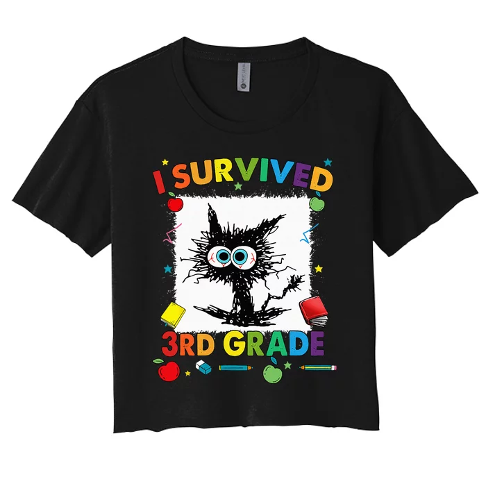 Funny Last Day Of Third 3rd Grade I Survived Third 3rd Grade Women's Crop Top Tee