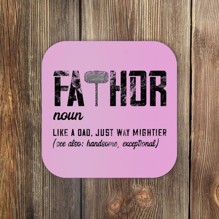 Fathor Like Dad Just Way Mightier FatherS Day Fa Thor Coaster