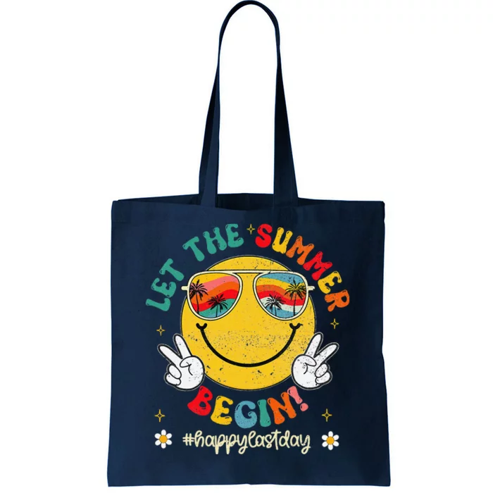 Funny Last Day Of School Teacher Let The Summer Begin Tote Bag