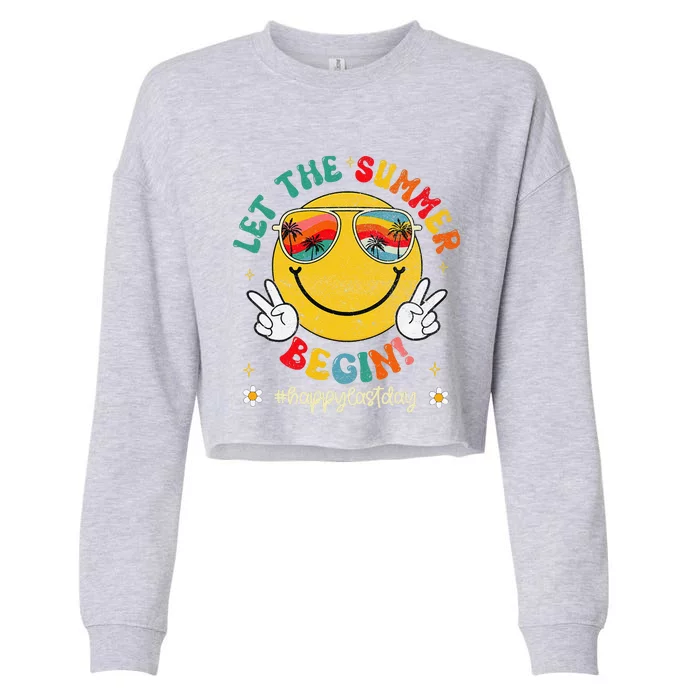 Funny Last Day Of School Teacher Let The Summer Begin Cropped Pullover Crew