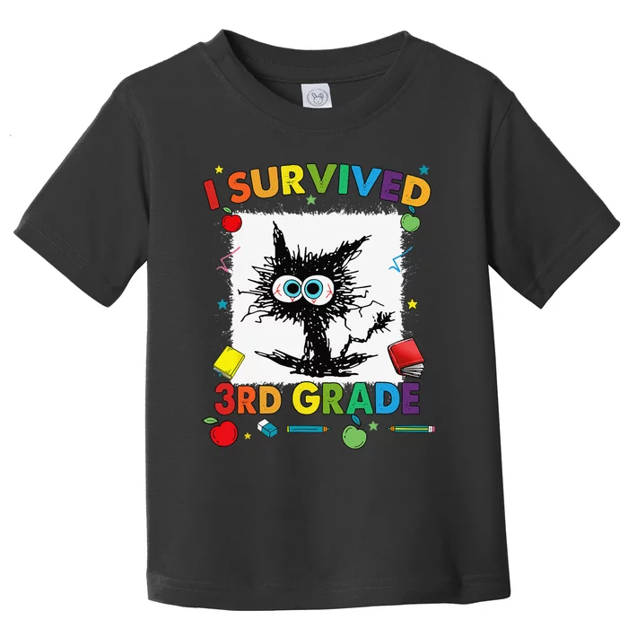 Funny Last Day Of Third 3rd Grade I Survived Third 3rd Grade Toddler T-Shirt