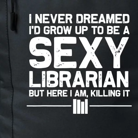 Funny Librarian Design For Men Women Sexy Librarian Costumes Daily Commute Backpack