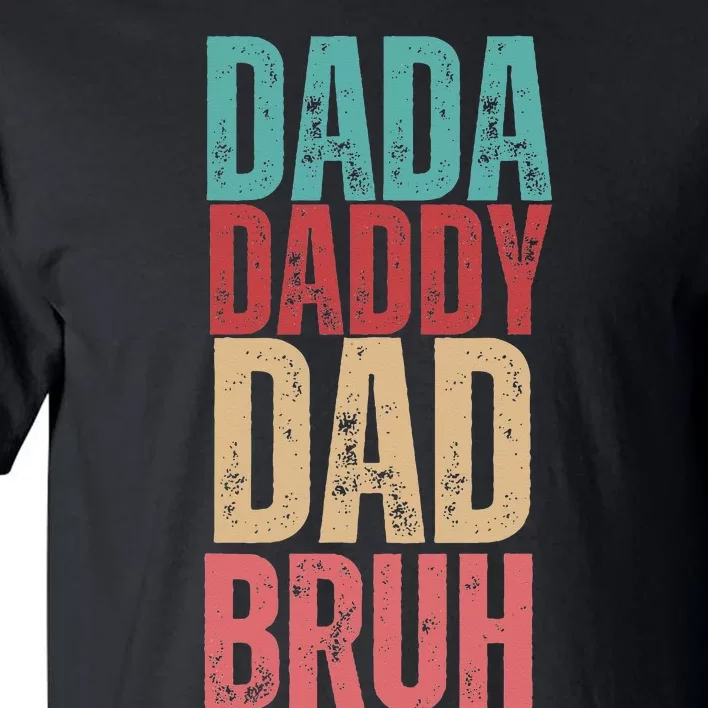 Funny Lovely Dad Trio Quote Stylish Fatherly Vibes Dada Dad Tall T-Shirt