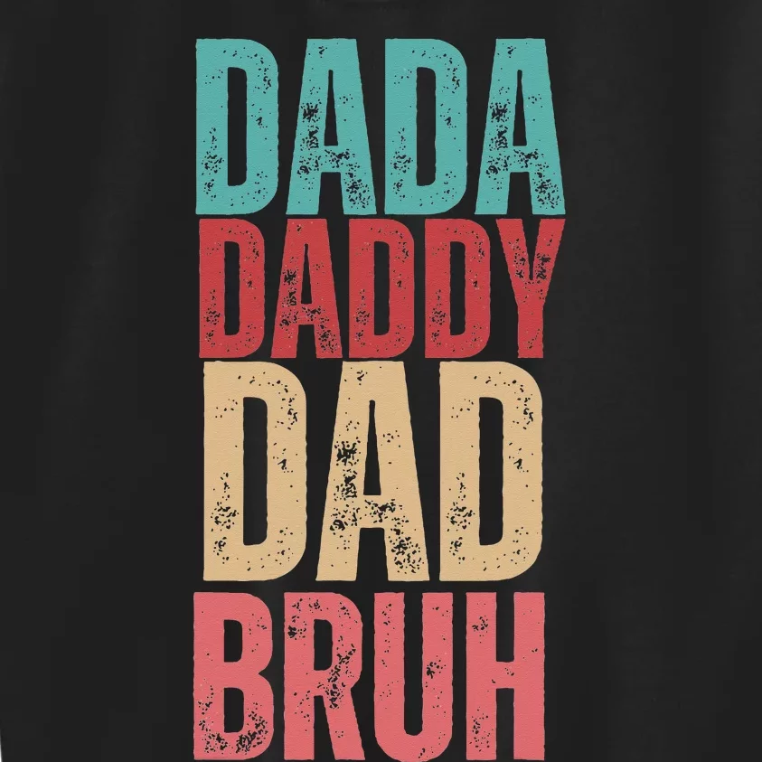 Funny Lovely Dad Trio Quote Stylish Fatherly Vibes Dada Dad Kids Sweatshirt