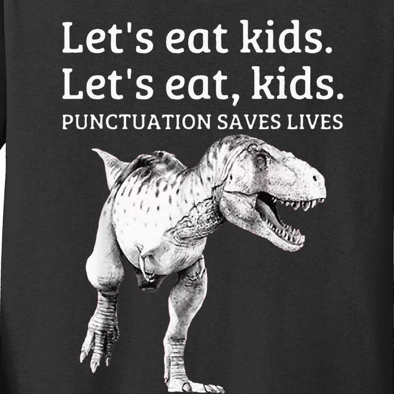 Funny Lets Eat Punctuation Saves Lives Grammar Kids Long Sleeve Shirt