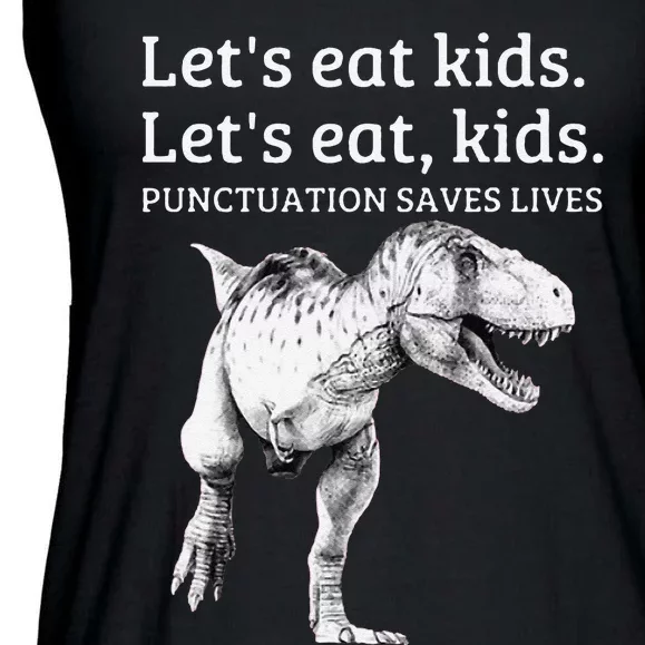 Funny LetS Eat Punctuation Saves Lives Grammar Ladies Essential Flowy Tank