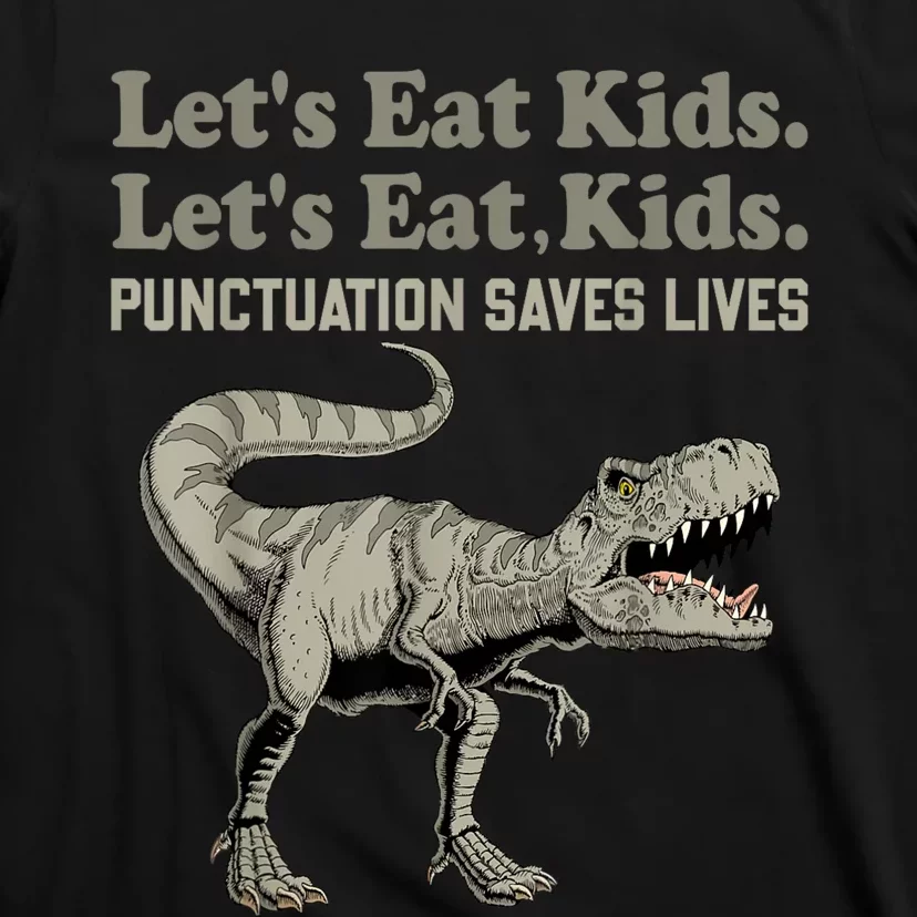 Funny Lets Eat Kids Punctuation Saves Lives Grammar T-Shirt