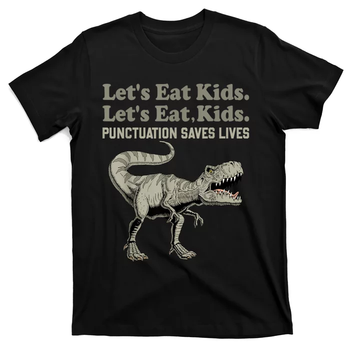 Funny Lets Eat Kids Punctuation Saves Lives Grammar T-Shirt