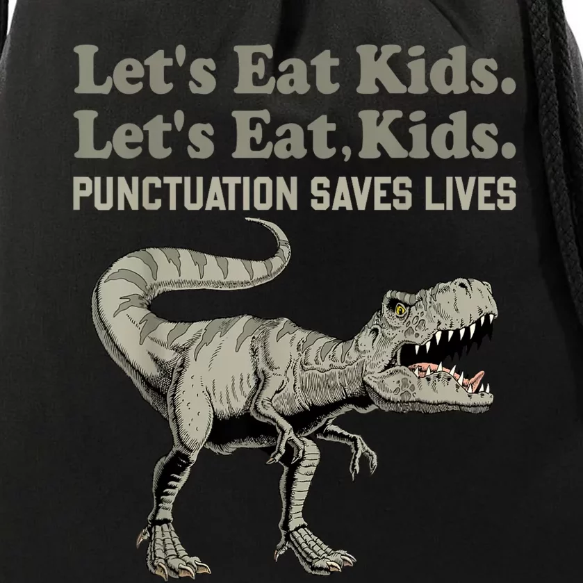 Funny Lets Eat Kids Punctuation Saves Lives Grammar Drawstring Bag