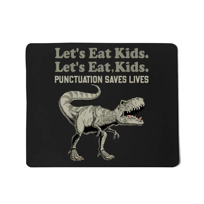 Funny Lets Eat Kids Punctuation Saves Lives Grammar Mousepad