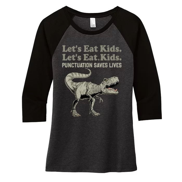 Funny Lets Eat Kids Punctuation Saves Lives Grammar Women's Tri-Blend 3/4-Sleeve Raglan Shirt