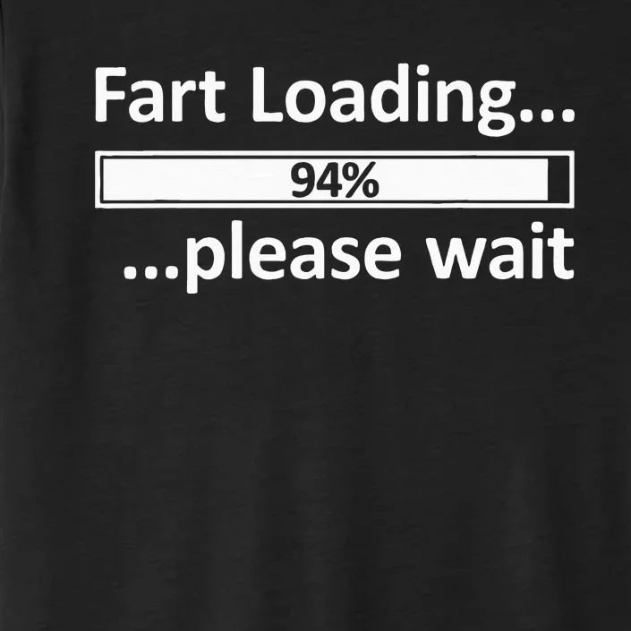 Fart Loading Epic Fart Loading Fart Loading ChromaSoft Performance T-Shirt