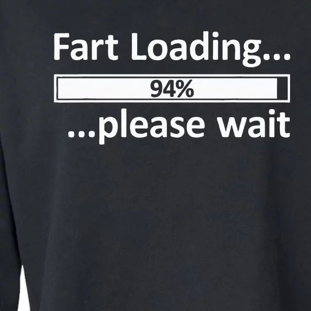 Fart Loading Epic Fart Loading Fart Loading Cropped Pullover Crew